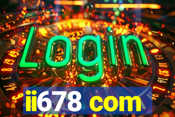 ii678 com